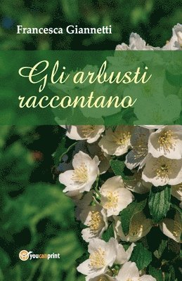 Gli arbusti raccontano