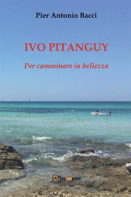 Ivo Pitanguy. Per camminare in bellezza 1