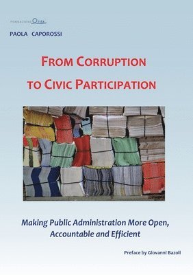 bokomslag From Corruption to Civic Participation Making Public Administration More Open, Accountable and Efficient