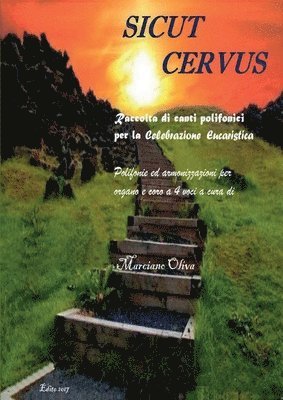 Marciano Oliva - SICUT CERVUS. Raccolta di canti polifonici per la Celebrazione Eucaristica, Häftad