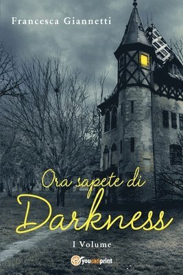 bokomslag Ora sapete di darkness