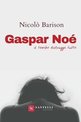 Nicolò Barison - Gaspar Noe', Häftad