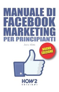 bokomslag Manuale Di Facebook Marketing