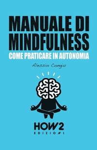 bokomslag MANUALE DI MINDFULNESS (Volume 1)