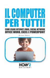 bokomslag Il Computer Per Tutti!