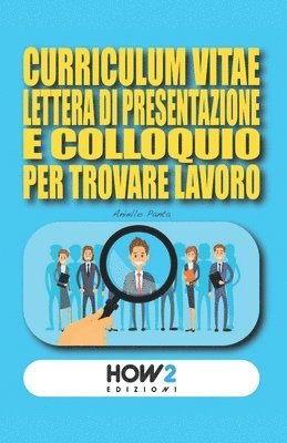 bokomslag Curriculum Vitae, Lettera Di Presentazione E Colloquio Per Trovare Lavoro