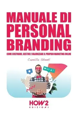 Camilla Stenti - Manuale Di Personal Branding, Häftad. Tillgänglighet: Lägg i varukorg