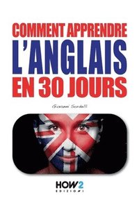 bokomslag Comment Apprendre l'Anglais En 30 Jours