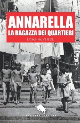 Annarella, La Ragazza Dei Quartieri 1