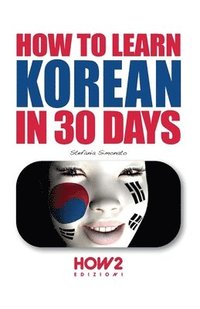 bokomslag How to Learn Korean in 30 Days