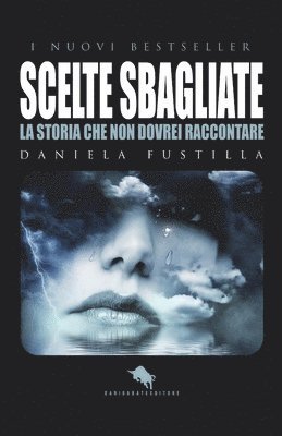 Daniela Fustilla - Scelte Sbagliate, Häftad