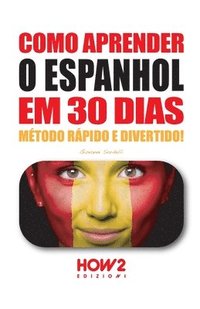 bokomslag Como Aprender O Espanhol Em 30 Dias