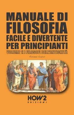 bokomslag Manuale Di Filosofia Facile E Divertente Per Principianti