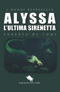 bokomslag Alyssa, l'Ultima Sirenetta