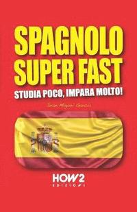 bokomslag Spagnolo Super Fast