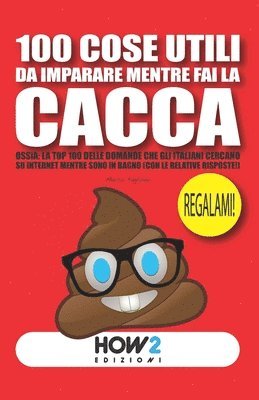 100 Cose Utili Da Imparare Mentre Fai La Cacca 1