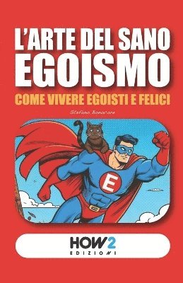 L'Arte del Sano Egoismo 1