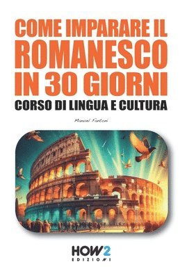 Come Imparare Il Romanesco in 30 Giorni 1