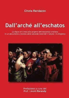 Dall'Arch All'Eschatos 1