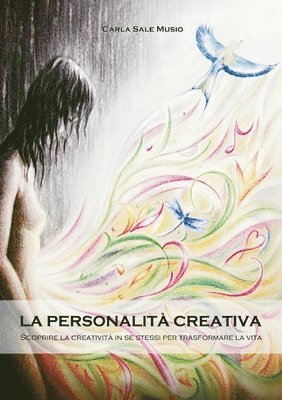 bokomslag personalità creativa. Scoprire la creatività in se stessi per trasformare la vita