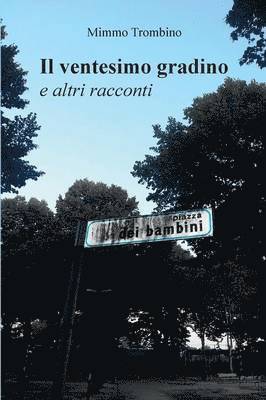 bokomslag Il ventesimo gradino e altri racconti