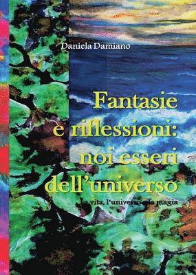 Fantasie e riflessioni 1