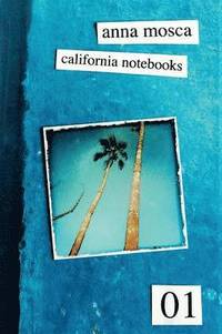 bokomslag California notebooks. Ediz. italiana e inglese