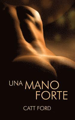 Catt Ford - Una mano forte, Häftad