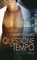 Mary Calmes - Questione di tempo, Häftad