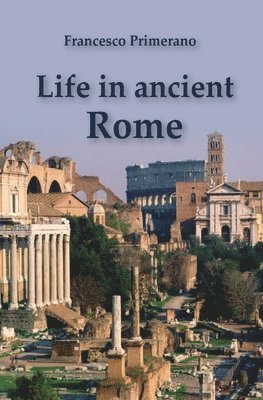 Life in ancient Rome 1