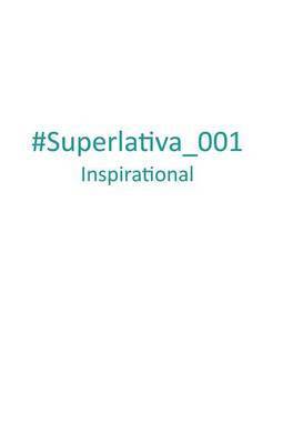 bokomslag #Superlativa_001 Inspirational