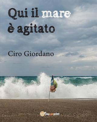 bokomslag Qui il mare è agitato