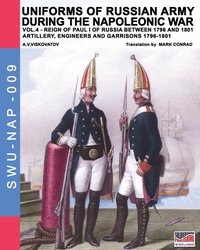 bokomslag Uniforms of Russian army during the Napoleonic war vol.4