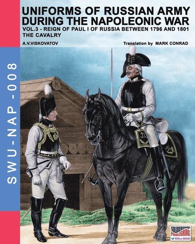 bokomslag Uniforms of Russian army during the Napoleonic war vol.3