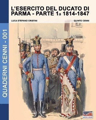 Luca Stefano Cristini - L'esercito del Ducato di Parma, Häftad