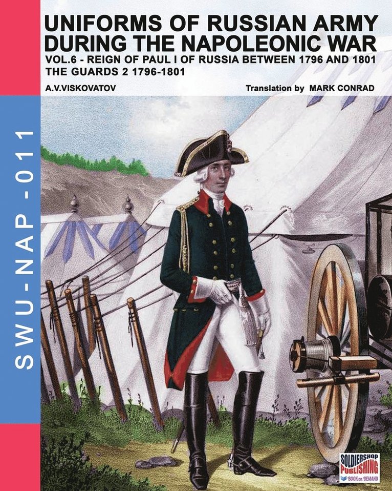 Uniforms of Russian Army During the Napoleonic War Vol.6 1