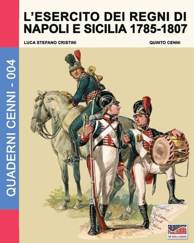 bokomslag L'esercito dei regni di Napoli e Sicilia 1785-1807