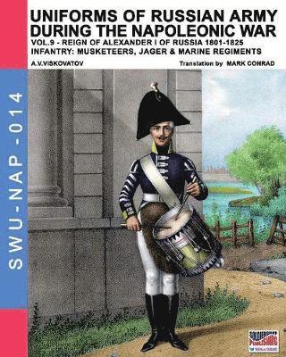 Uniforms of Russian army during the Napoleonic war vol.9