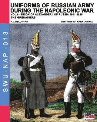 Uniforms of Russian army during the Napoleonic war vol.8