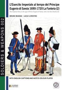 bokomslag L'esercito imperiale al tempo del Principe Eugenio di Savoia 1690-1720