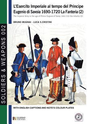 bokomslag L'esercito imperiale al tempo del Principe Eugenio di Savoia 1690-1720