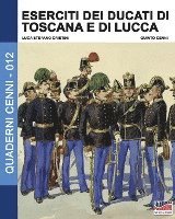 bokomslag Eserciti dei Ducati di Toscana e di Lucca