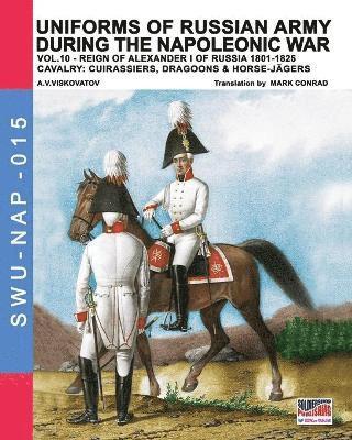A V Viskovatov - Uniforms of Russian army during the Napoleonic war vol.10, Häftad