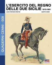 bokomslag L'Esercito del Regno delle due Sicilie 1815-1861