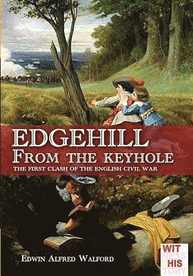 bokomslag Edgehill from the keyhole