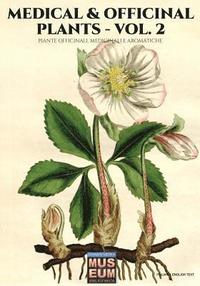 bokomslag Medical & Officinal Plants - VOL. 2: Piante officinali, medicinali e aromatiche