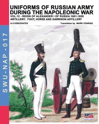 Aleksandr Vasilevich Viskovatov - Uniforms of Russian army during the Napoleonic war vol.12, Häftad
