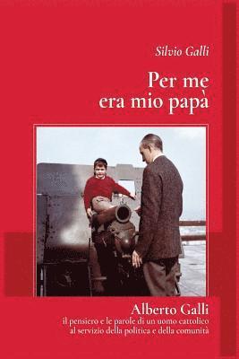 Silvio Galli - Per me era mio papa', Häftad
