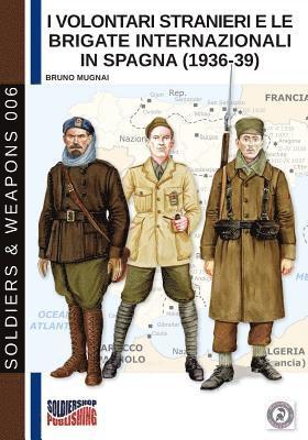 Bruno Mugnai - I Volontari Stranieri e le Brigate Internazionali in Spagna (1936-39), Häftad
