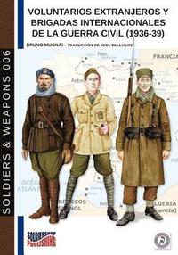 bokomslag Voluntarios extranjeros y Brigadas Internacionales de la Guerra Civil (1936-39)